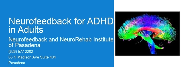 How does neurofeedback compare to traditional medication-based treatments for ADHD in adults, in terms of effectiveness and sustainability?