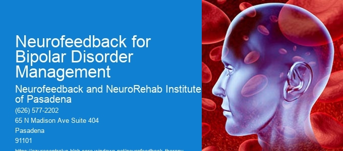 Can neurofeedback be used as a standalone treatment for bipolar disorder, or is it typically used in conjunction with other therapies?