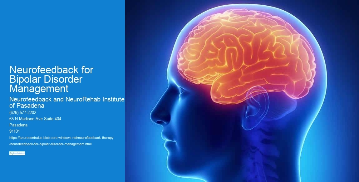 Are there any specific lifestyle changes or practices that should be combined with neurofeedback for managing bipolar disorder?