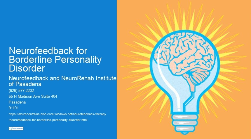 Are there any potential risks or contraindications associated with using neurofeedback for individuals with Borderline Personality Disorder?