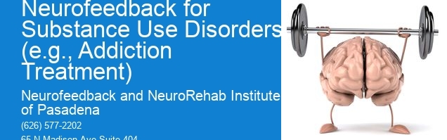 Are there specific types of substance use disorders or addictions for which neurofeedback therapy has shown particular promise?