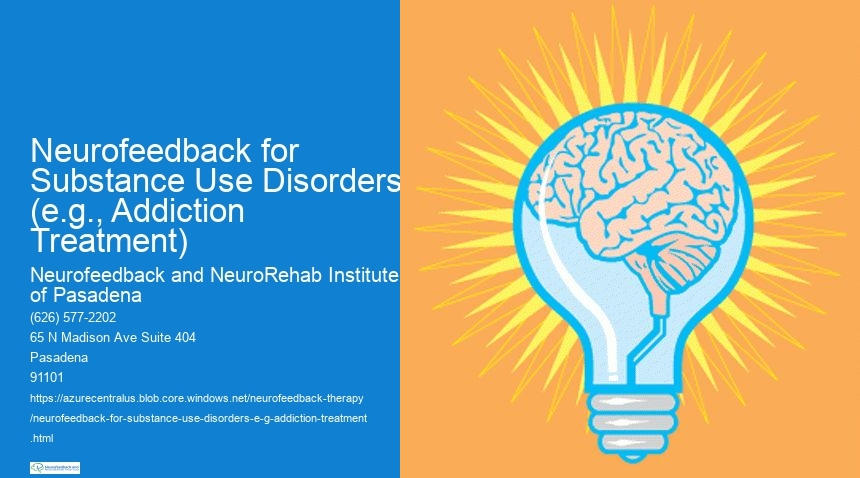 How does neurofeedback therapy address the underlying neurological imbalances that contribute to substance use disorders?